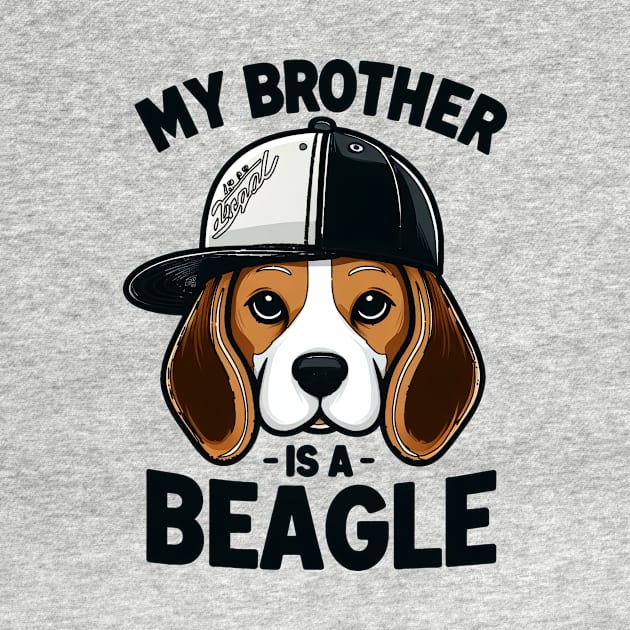 My Brother Is A Beagle Dog Tails and Treats Family by cyryley